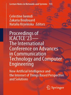 cover image of Proceedings of ICACTCE'23 — the International Conference on Advances in Communication Technology and Computer Engineering